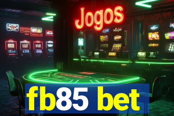 fb85 bet